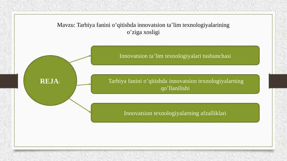 Tarbiya fanini o’qitishda innovatsion ta’lim texnologiyalarining o’ziga xosligi