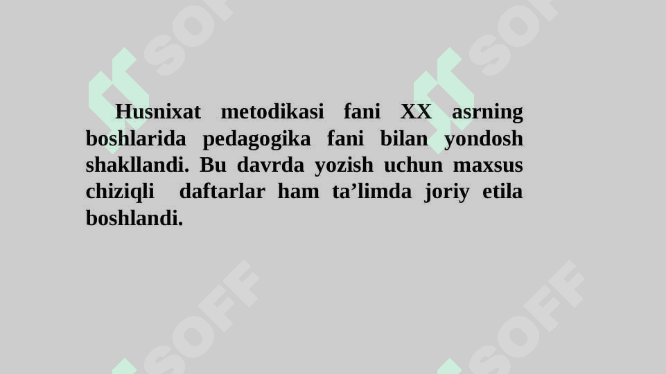 Husnixat va uni o’qitish metodikasi fanining maqsad va vazifalari 6