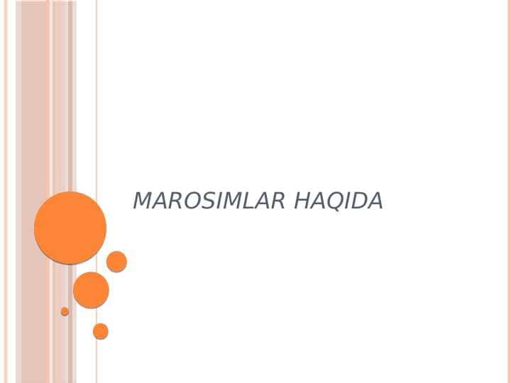 MAROSIMLAR HAQIDA 1