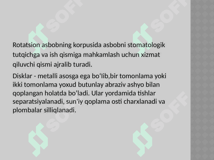 Tishlarni charxlashda ishlatiladigan rotatsion asboblar 4