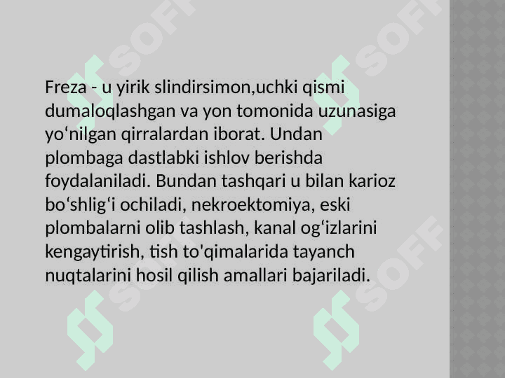 Tishlarni charxlashda ishlatiladigan rotatsion asboblar 6