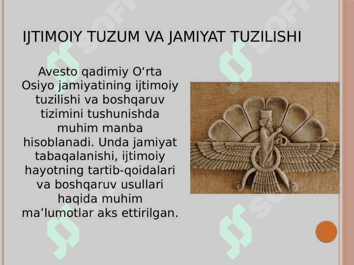 Avestoning oʼrta Osiyo viloyatlari qadimiy tarixi , ijtimoiy tuzumi, iqtisodiy hayoti va maʼnaviy madaniyatining oʼrganishdagi muhim ahamiyati 8