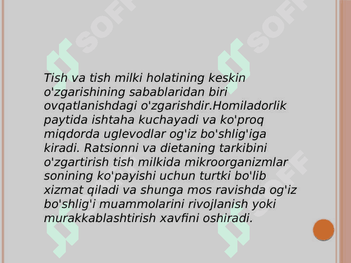 Homilador ayollarda
 stomatologik ko'rik. 4