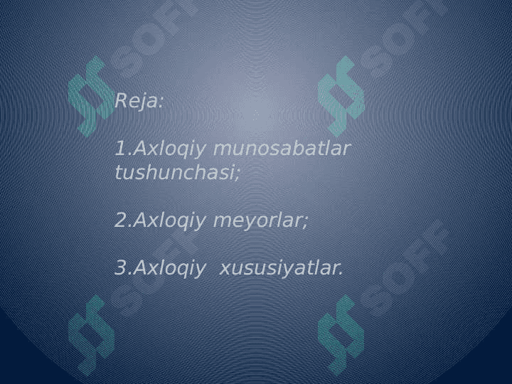 Axloqning umuminsoniy 
mintaqaviy va milliy xususiyatlari 2