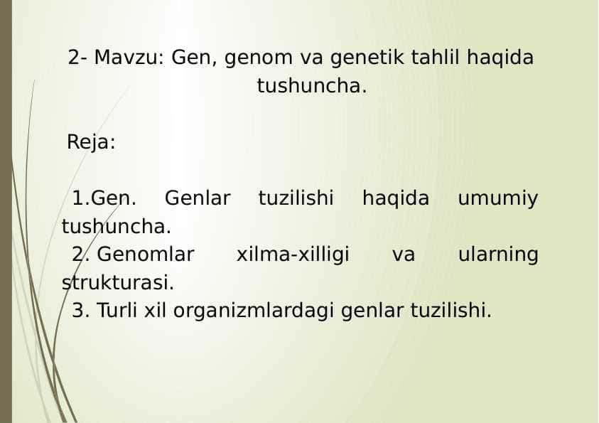 2- Mavzu: Gen, genom va genetik tahlil haqida tushuncha. 1