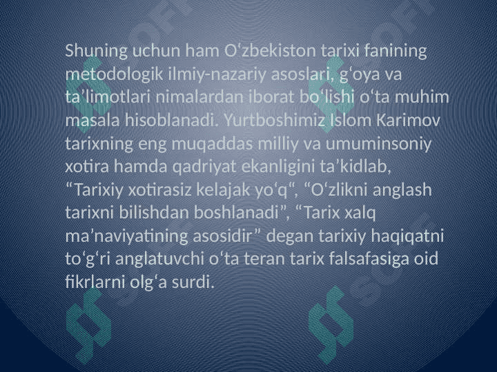 O'zbekistonning eng yangi tarixini      metadologik tamoyillari 4