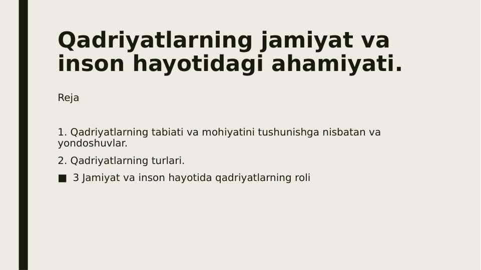Qadriyatlarning jamiyat va inson hayotidagi ahamiyati.Evropatsentrizm va Osiyotsentrizm