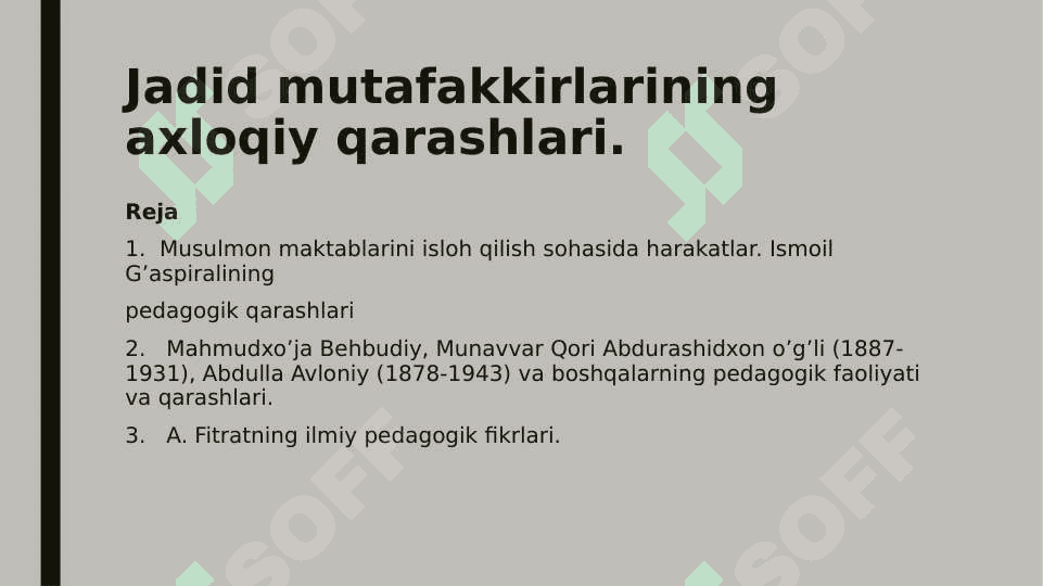 Jadid mutafakkirlarining axloqiy qarashlari.Buyuk mutafakkirlar etika kategoriyalari haqida 6