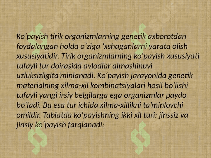 Organizmlarning
 ko’payishi 2