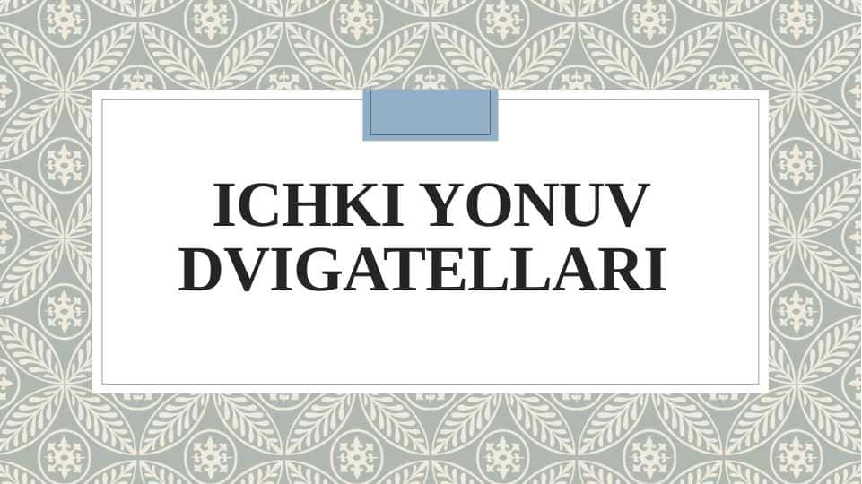 Ichki yonuv dvigatellari 1