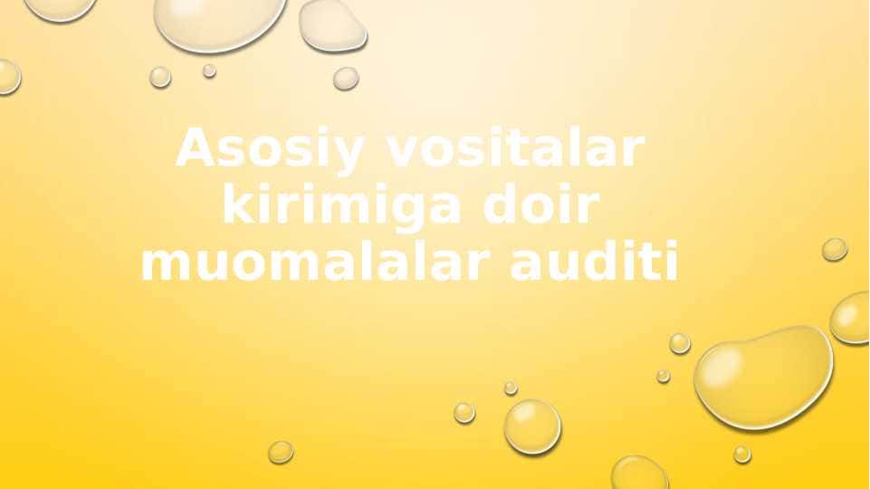 Asosiy vositalar kirimiga doir vositalar
