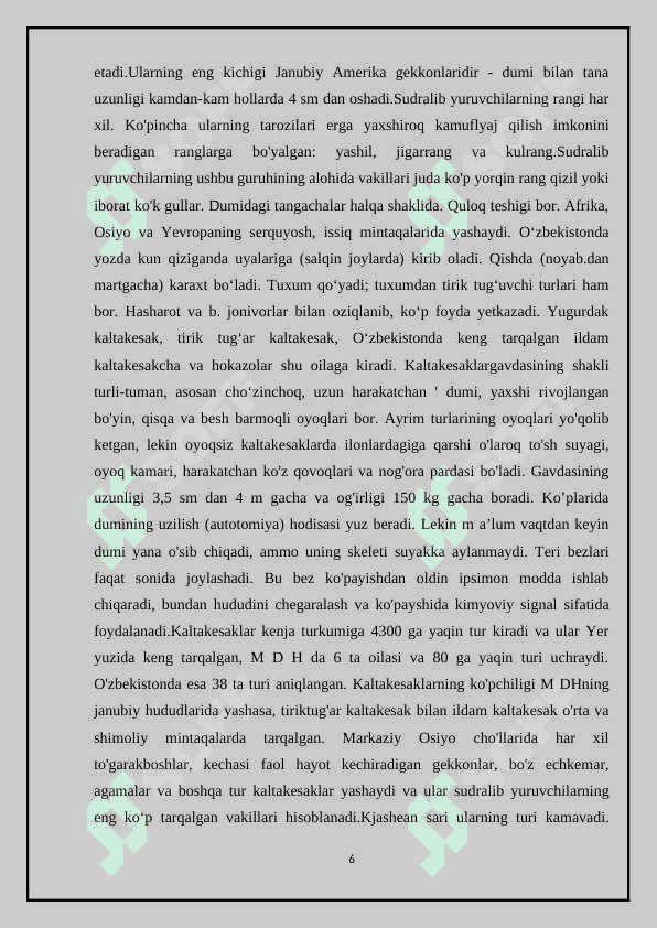 Kaltakesaklar, O’zbekiston faunasidagi asosiy turlarining hayoti 8