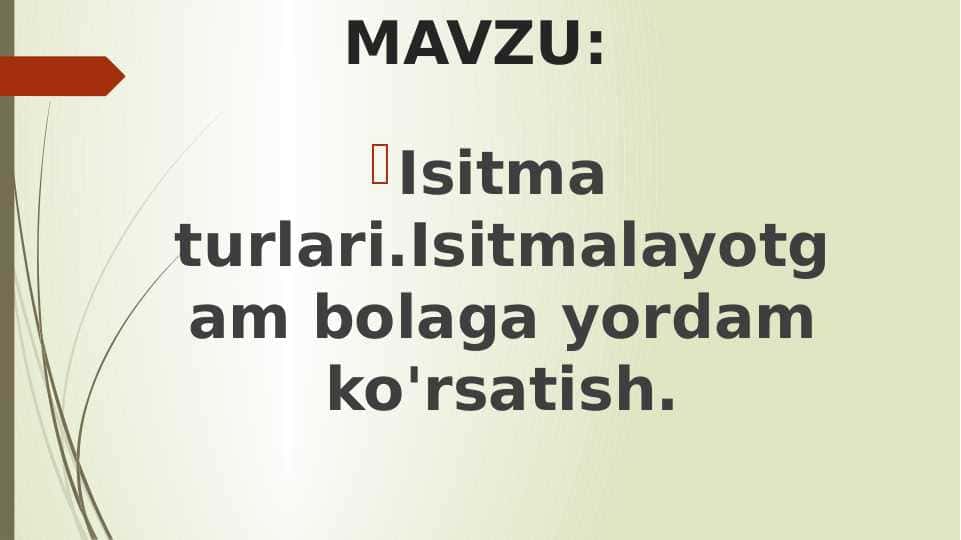 Isitma turlari.Isitmalayotgam bolaga yordam ko'rsatish. 1