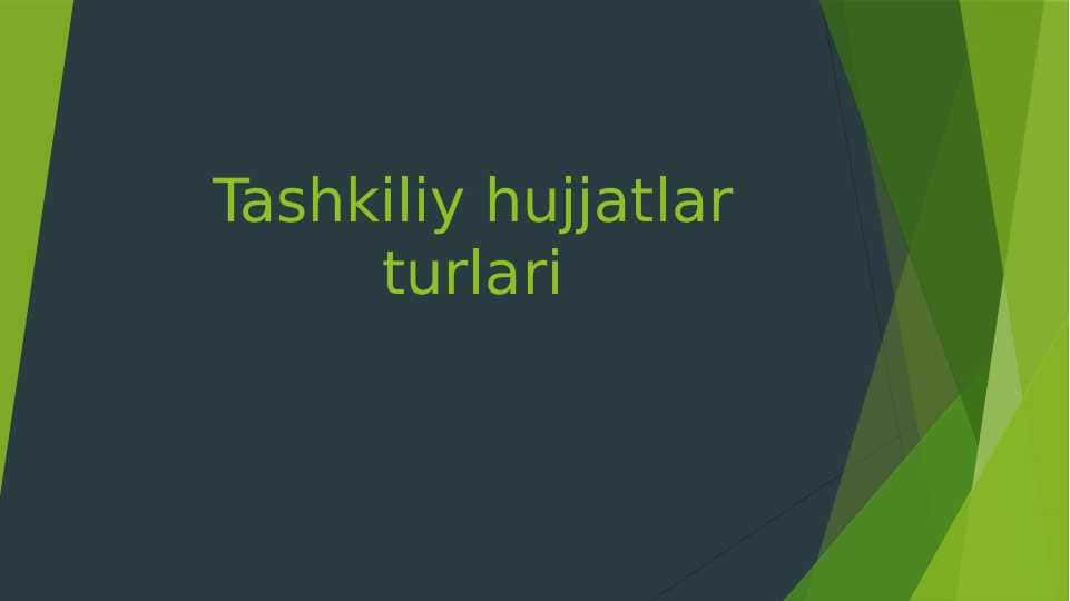 Tashkiliy hujjatlar turlari