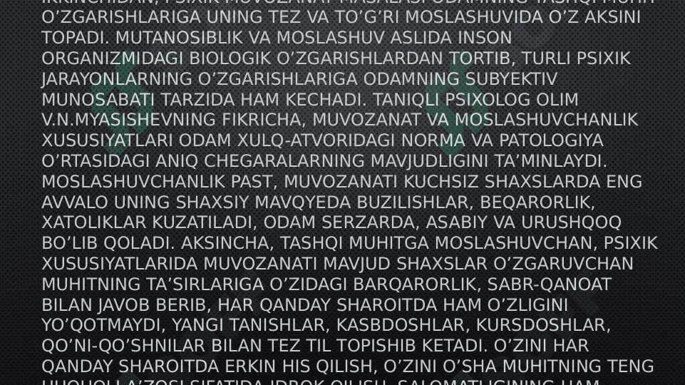 Psixologik moslashuvchanlik va muvozanatni baholash mezonlari. Rivojlanishning yoshga va individual xususiyatlariga oid tadqiqotlar tahlili 5