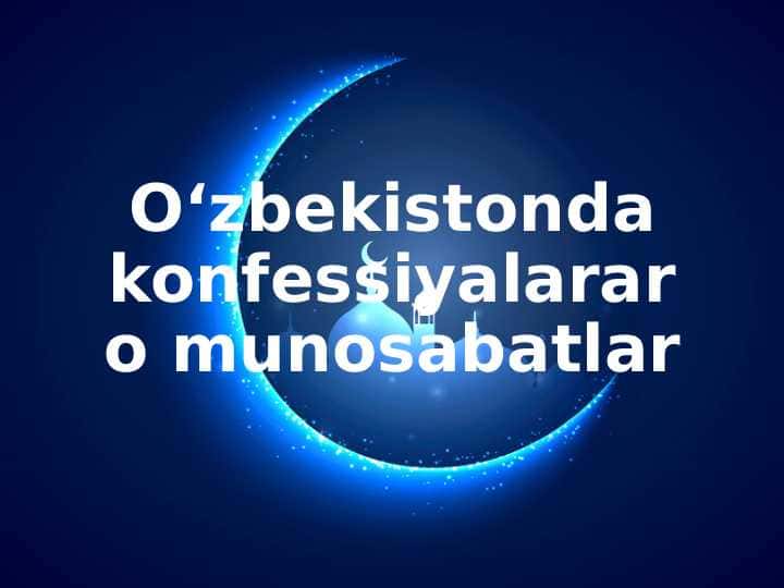 O‘zbekistonda konfessiyalararo munosabatlar 1