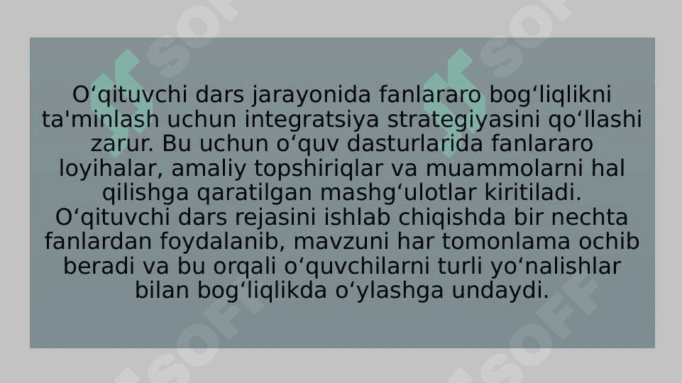 Dars jarayonida fanlararo aloqadorlikni  shakllantirishga tizimli yondashuvning pedagogik jihatlari 4