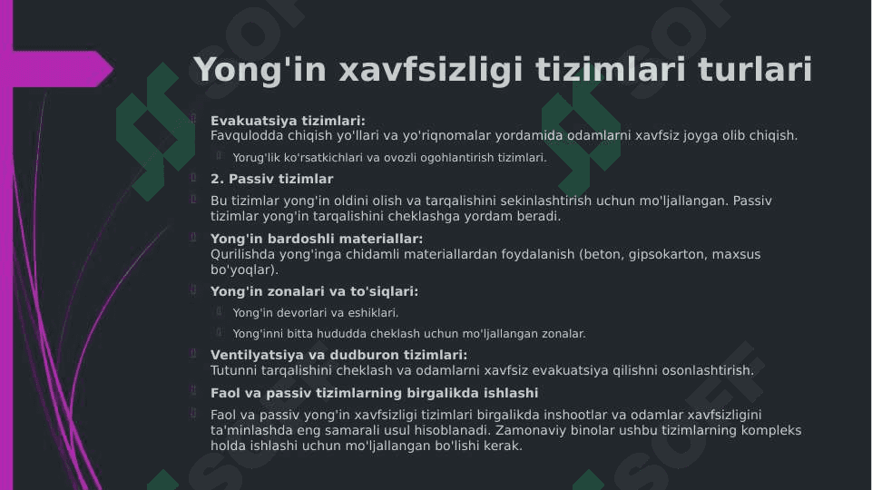 Yong'in xavfsizligi tizimlarining turlarini, vositalarini ajratib ko'rsatish shuningdek, yong'in xavfi 6