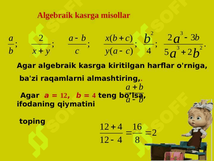 Algebraik kasr KASRLARNING ASOSIY XOSSALARI  KASRLARNI QISQARTIRISH 6