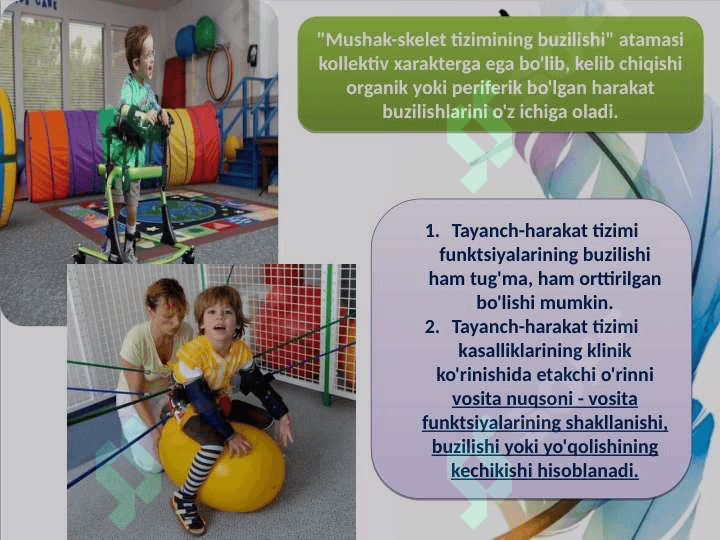 Intelekti va tayanch-harakat apparati tizimi buzilgan bolalar 2