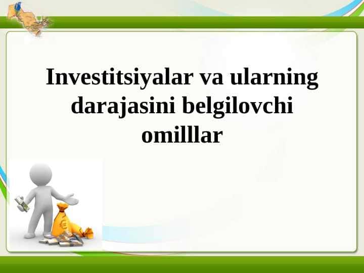 Investitsiyalar va ularning darajasini belgilovchi omilllar 1