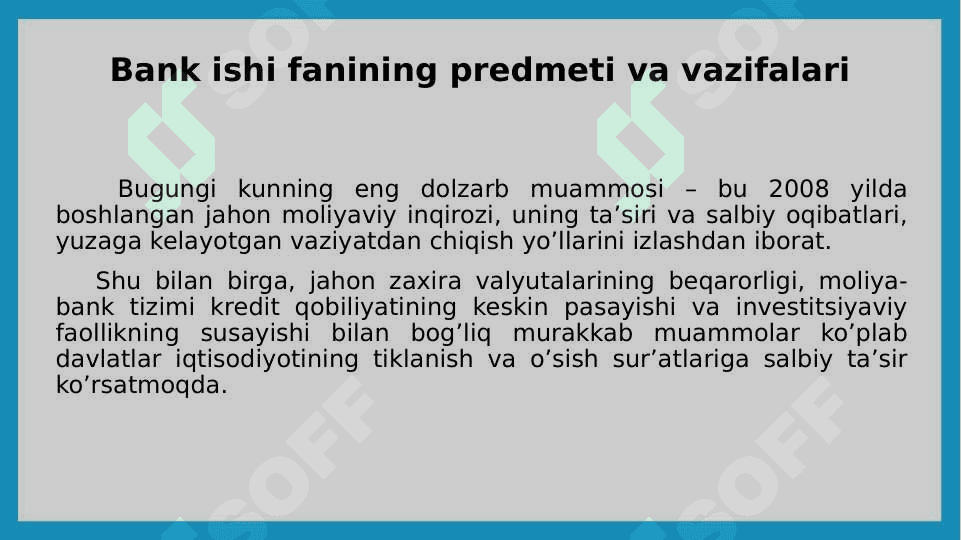 Bank ishi fanining predmeti va vazifalari. O’zbekiston Respublikasi bank tizimi va boshqa kredit muassasalari 4