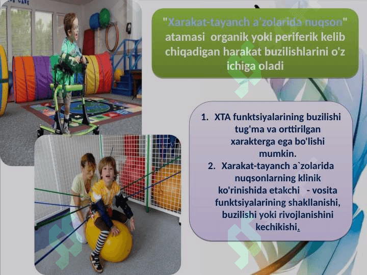 Xarakat-tayanch a’zolarida nuqsoni bo‘lgan bolalar 5