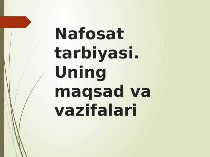 Nafosat tarbiyasi. Uning maqsad va vazifalari 1