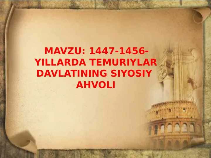 1447-1456 yillarda temuriylar davlatining siyosiy ahvoli 1