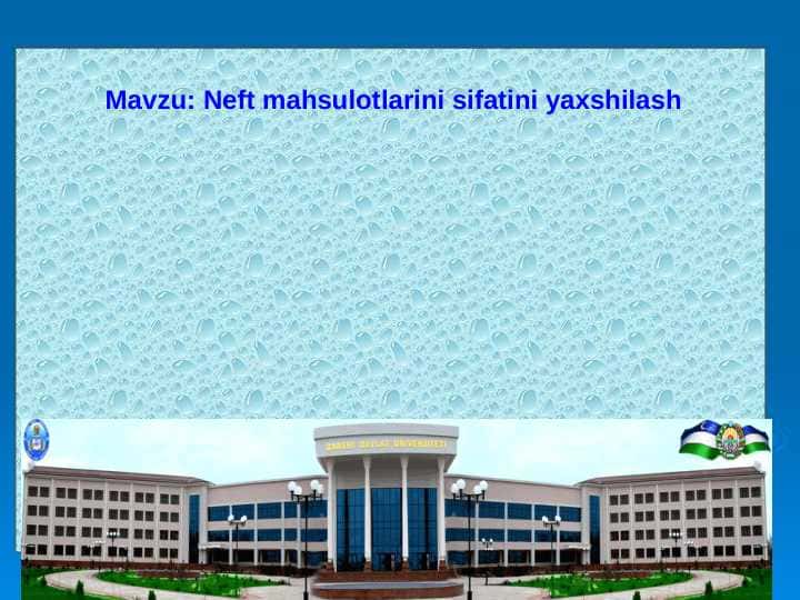 Neft mahsulotlarini sifatini yaxshilash
