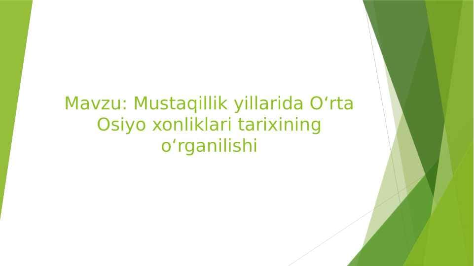 Mustaqillik yillarida O'rta Osiyo xonliklari tarixining o'rganilishi