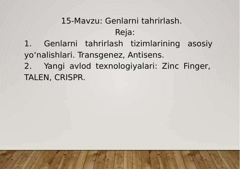 15-Mavzu: Genlarni tahrirlash. 1