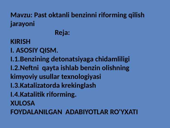 Past oktanli benzinni riforming qilish jarayoni 1