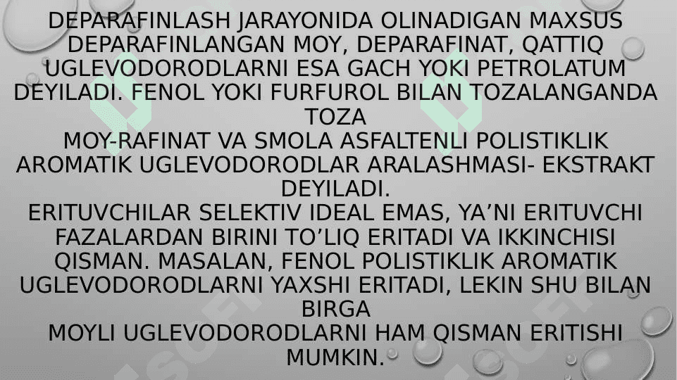 MOYNI DEPARAFINLASH JARAYONI KIMYOSI VA TEXNALOGIYASI 7