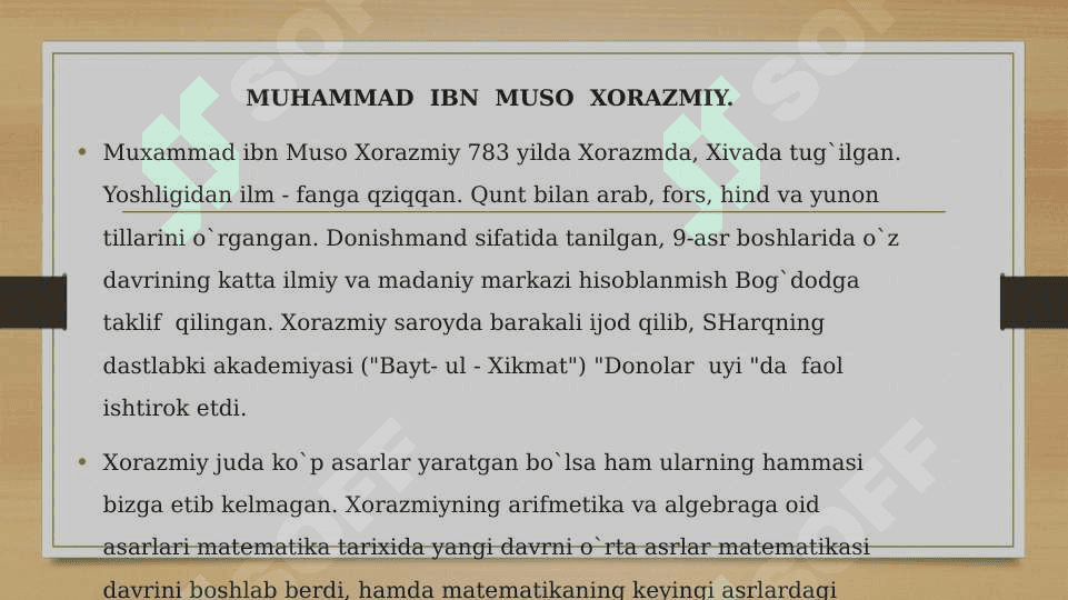 Muxammad ibn Muso - al Xorazmiy, Umar Xayyom, Nasriddin Tusiy, Jamshid Giyosiddin al - Koshiy, Ulug`bek asarlarida arifmetikaning rivojlanishi haqidagi dastlabki ma`lumotlar. 3