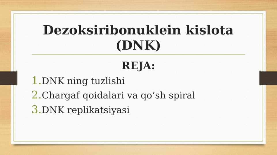 Dezoksiribonuklein kislota (DNK) 1
