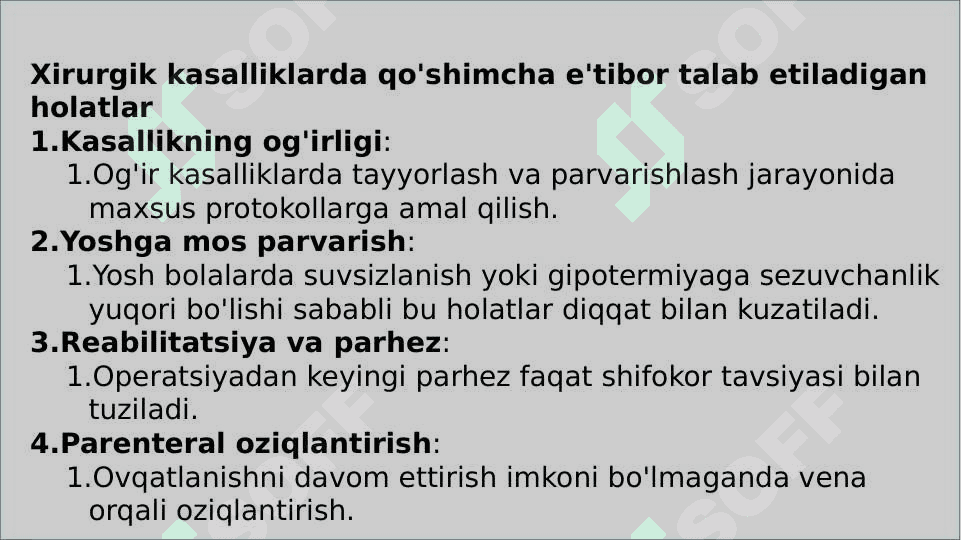 Operatsiyaga tayyorlashni asosiy tamoyillari. Xirurgik kasalliklar bilan kasallangan bolalarni operatsiyadan oldingi va keyingi davrda parvalishlash 5
