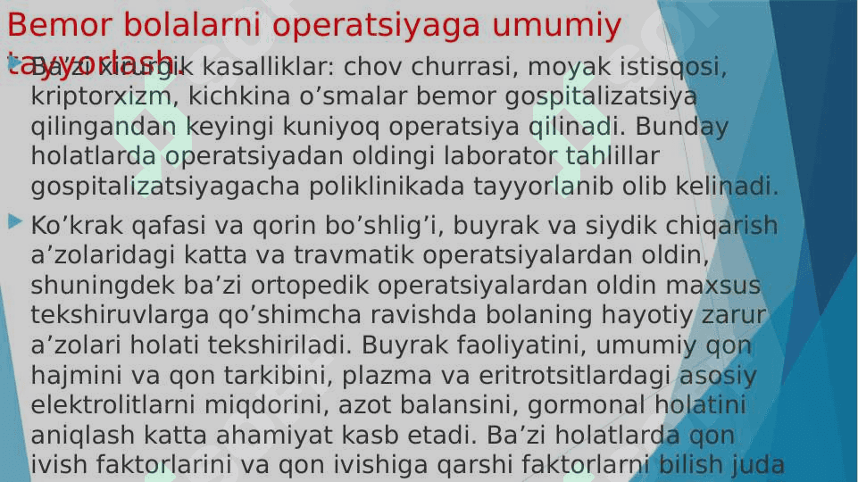 Operatsiyaga tayyorlashni asosiy tamoyillari. Xirurgik kasalliklar bilan kasallangan bolalarni operatsiyadan oldingi va keyingi davrda parvalishlash 8