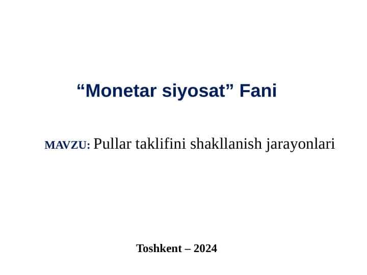 Pullar taklifini shakllanish jarayonlari 1