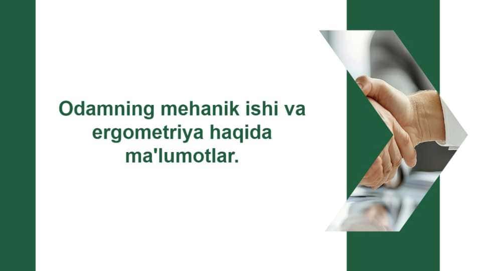Odamning mehanik ishi. Ergometriya