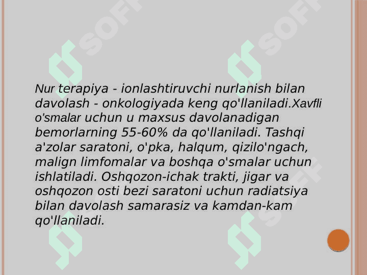 Nur terapiyasi usulini tanlash asoslari. Nur terapiyaga koʻrsatmalar. 2