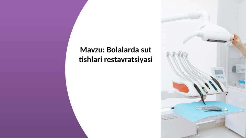 Bolalarda sut tishlari restavratsiyasi 1