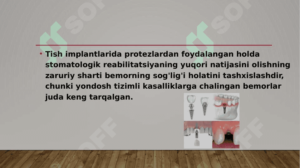 Yondosh kasalliklari bor bemorlarga dental implantatsiyani oʼtkazish 2