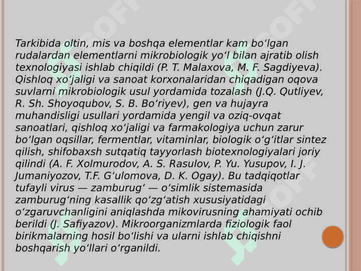 Mikrobiologiya, virusologiya, immunologiya, parazitologiya modulini rivojlanishiga hissa qoʻshgan dunyo va Oʻzbekistonning yetakchi olimlari. 7