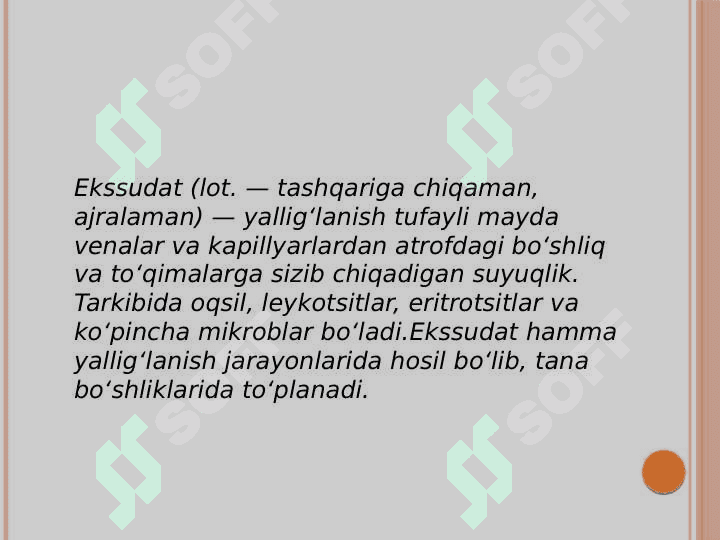 Yallig'lanishda ekssudatsiya 2