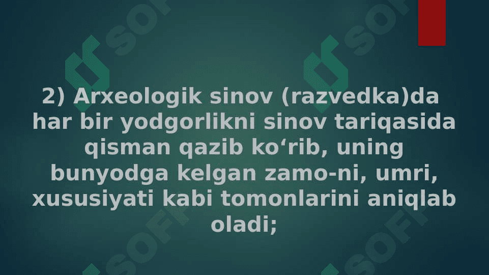 Arxeologik tadqiqot turlari va sahnalashtirish 6