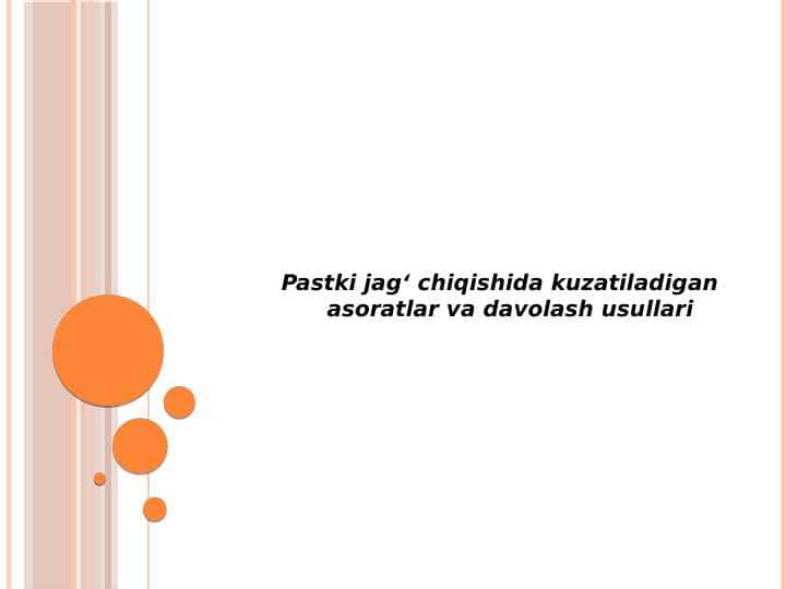 Pastki jagʻ chiqishida kuzatiladigan       asoratlar va davolash usullari 1