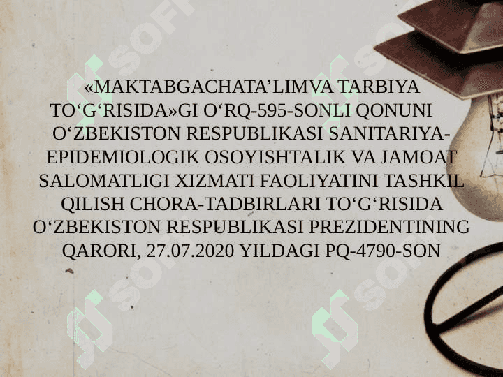 Gigiyena sohasidagi asosiy qonuniy hujjatlar bilan tanishish 8