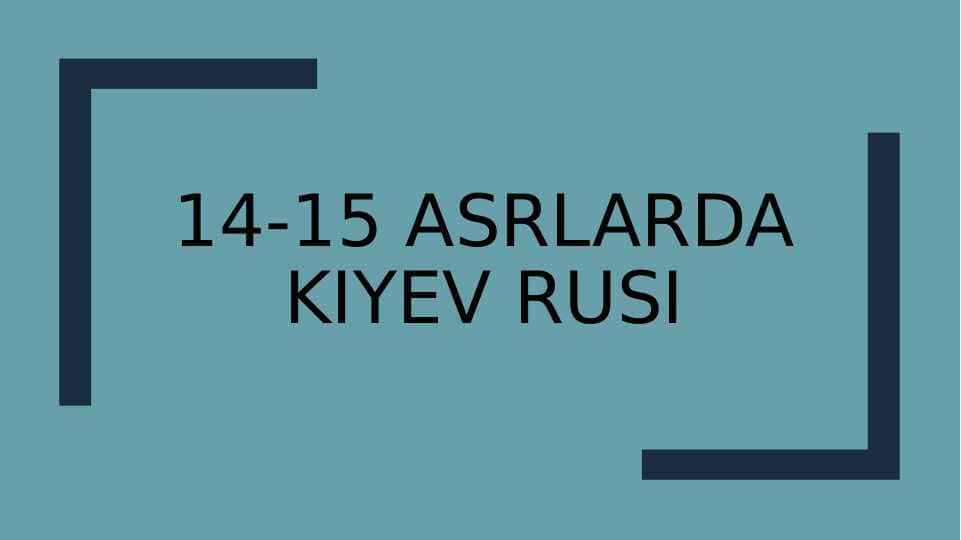 14-15- asrlarda Kiyev Rusi 1