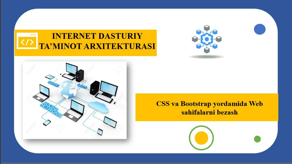 CSS va Bootstrap yordamida Web sahifalarni bezash 1
